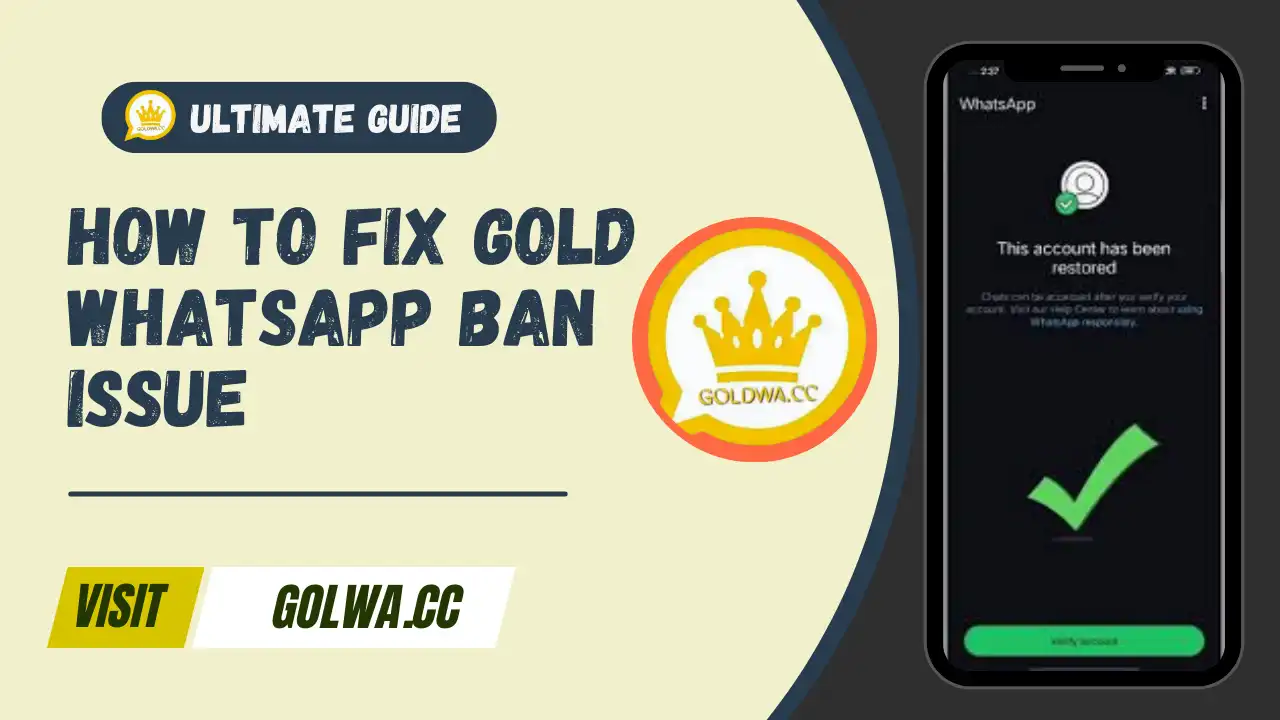 How to Fix Gold WhatsApp Ban Issue