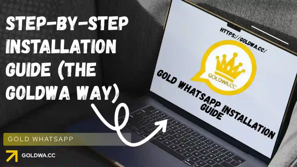 Step-by-Step Installation Guide (The GOLDWA Way)