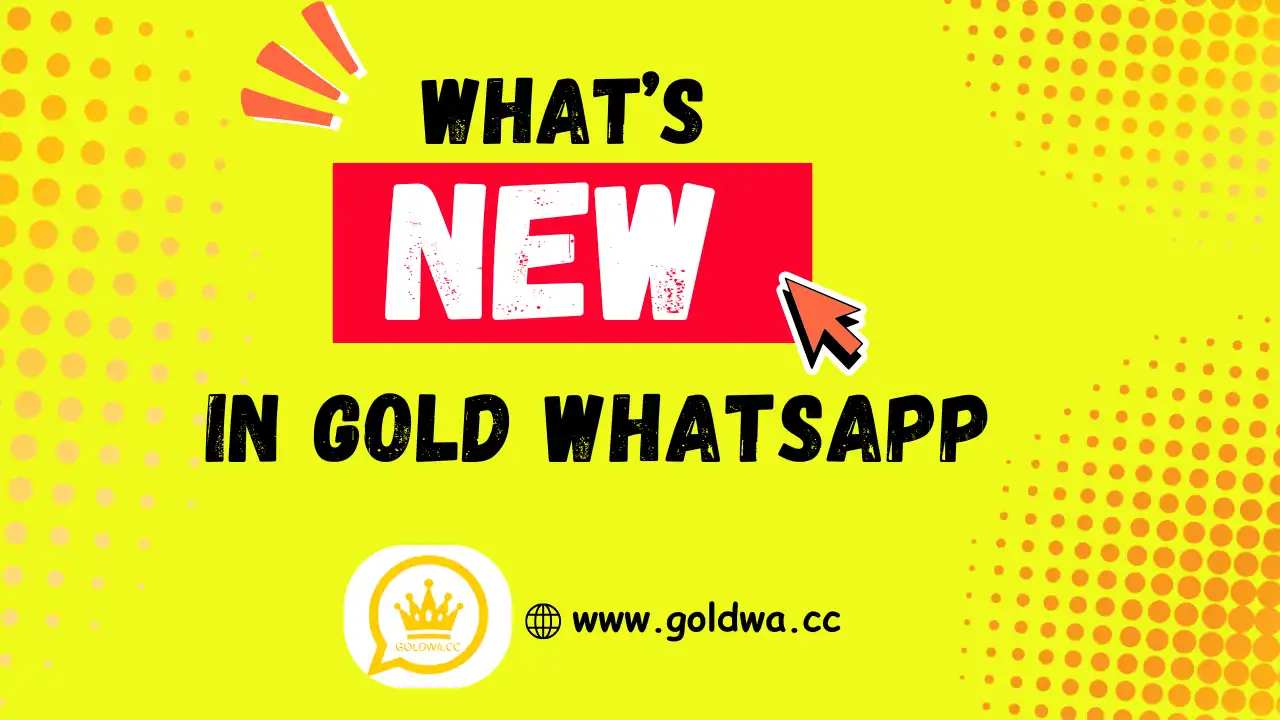 What's New In Gold WhatsApp